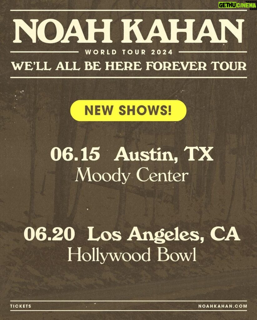 Noah Kahan Instagram - Austin & LA! We’re adding shows in your cities, Austin, TX on June 15th & LA on June 20th since you sold out the first night at Hollywood Bowl. Seated presale starts at 1p local Thursday, December 14th, sign up for your presale code on my tour site.