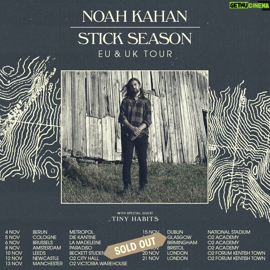 Noah Kahan Instagram - fall 2023 in the EU/UK is sold out and it’s all just overwhelming and unbelievable. Thank you. I’m also so excited to announce that @tinyhabitsofficial will be joining me for this run and I can’t wait. Get ready y’all!