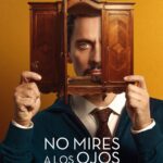 Paco León Instagram - Ya está en @movistarplus esta peli tan especial de mi hermano Felix Viscarret, donde tengo el honor de compartir armario con Iñaki Gabilondo 🙌 “. “NO MIRES A LOS OJOS” adaptación cinematográfica de la novela de otro grande, Juan José Millás.