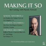 Patrick Stewart Instagram - After our sold out run in October, I am pleased to share a few new #MakingItSo events this year! You can see me in Los Angeles *this* Sunday, San Diego on December 7, and Toronto, Canada (!!) on Saturday, December 2!   Find ticket information at PatrickStewartBook.com.  -Los Angeles with @VultureFestival: Sunday, November 12 - ON SALE NOW | Link In Story  -Toronto with @hotdocs_ : Saturday, December 2 - ON SALE NOV 9 (Hot Doc Members Pre-Sale On Now) -San Diego with @ucsandiego at @sdbalboatheatre: Thursday, December 7 - ON SALE NOV 13