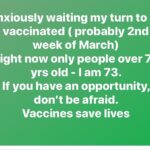 Paulo Coelho Instagram - Anxiously waiting my turn to be vaccinated ( probably 2nd week of March) Right now only people over 75 yrs old - I am 73. If you have an opportunity, don’t be afraid. Vaccines save lives