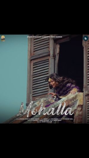 Rakhi Sawant Instagram - “🎶 The wait is over! Let the rhythm take you on a journey. Mohalla Is all yours.🌟 

 @itsafsanakhan 💫
Featuring @rakhisawant2511 @guritoorofficial 
Music @oyekunaal6 
Lyrics by yours @abeerofficiall 
Project by @vikrant_bali_ 
Producer @gurpreetbaidwan01 
Video @garrybhullarfilms
Label @afsanakhanmusic