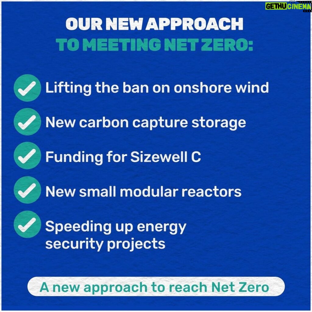 Rishi Sunak Instagram - This country is proud to be a world leader in reaching Net Zero by 2050. But we won’t achieve it unless we change the debate. So we’re going to have a better, more honest conversation about how we get there. Today we set out a new approach to meeting Net Zero which will ease the burden on working people. That means: 🚗 Extending the deadline on the ban of petrol and diesel cars ⚡️ Giving people far more time to make the transition to heat pumps 🥩 Stopping proposals to tax meat and other heavy-handed measures Our new approach to reaching Net Zero by 2050 also means: ✅ Lifting the ban on onshore wind ✅ New carbon capture storage ✅ Funding for Sizewell C ✅ New small modular reactors Swipe for more or click the link in my bio. 10 Downing Street