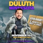 Sal Vulcano Instagram - Oh HELLO THERE DULUTH MINNESOTA. Shall I travel to your fare city on a ship? Nay - it will be an aeroplane… I shall arrive November 16th and meet you at Symphony Hall… TAG A FRIEND IN THE COMMENTS TO WIN A MEET AND GREET