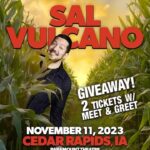 Sal Vulcano Instagram - CEDAR RAPIDS IOWA! See you Saturday! Tag a friend in comments for a chance to win a MEET AND GREET!!!