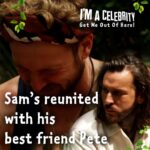 Sam Thompson Instagram – ‘I just never thought I could be
this proud of someone. I genuinely wish I was more
like you.’ Sam is reunited with best friend Pete 💚 #ImACeleb Australia