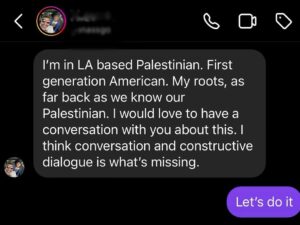 Scooter Braun Instagram - I learned at an early age to speak up for what my heart told me to follow. As a first generation Palestinian American, I’ve always wanted what everyone on this Earth deserves—the right to coexist peacefully with their neighbors.  I am incredibly proud of my Palestinian heritage.  I don’t have all the answers to how we get to that place of love and understanding. But these last few months have shown me that maybe it starts small. In our homes, in our communities, with strangers. Listening to each other. Holding space for each other. Reaching out to Scooter at a really dark time for both of our people has evolved into a growing friendship, one where hard conversations take place, but also one where we ultimately see eye-to-eye on the most important aspect—peaceful coexistence. Bring the hostages home safely to their families.  The Israeli people deserve to live in peace with security.  It’s time to END THIS WAR.  The Palestinian people also deserve to live with dignity, peace & freedom. You’re a good man, Scooter. Grateful for our ongoing dialogue.   I hope we can show them how it can be done.