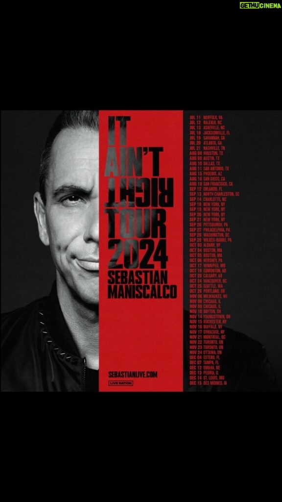 Sebastian Maniscalco Instagram - Get ready for the IT AIN’T RIGHT TOUR. There’s a lot of things in the world that just ain’t right, and I’m inviting you to hear what I have to say about it. This is the biggest tour I have ever done - and believe me it’s gonna be done right!! I can’t wait for you to witness it. New material, new stage, same attitude. Get your tickets because if you don’t, “it ain’t right”! All tickets on sale now! SebastianLive.com #ItAintRight JUL 11 - Norfolk, VA JUL 12 - Raleigh, NC JUL 13 - Asheville, NC JUL 18 - Jacksonville, FL JUL 19 - Savannah, GA JUL 20 - Atlanta, GA JUL 21 - Nashville, TN AUG 08 - Houston, TX AUG 09 - Austin, TX AUG 10 - Dallas, TX AUG 11 - San Antonio, TX AUG 15 - Phoenix, AZ AUG 16 - San Diego, CA AUG 18 - San Francisco, CA SEP 12 - Orlando, FL SEP 13 - North Charleston, SC SEP 14 - Charlotte, NC SEP 18 - New York, NY SEP 19 - New York, NY SEP 21 - New York, NY SEP 26 - Pittsburgh, PA SEP 27 - Philadelphia, PA SEP 28 - Washington, DC SEP 29 - Wilkes-Barre, PA OCT 03 - Albany, NY OCT 04 - Boston, MA OCT 05 - Boston, MA OCT 06 - Hershey, PA OCT 17 - Winnipeg, MB OCT 19 - Edmonton, AB OCT 20 - Calgary, AB OCT 24 - Vancouver, BC OCT 25 - Seattle, WA OCT 26 - Portland, OR NOV 06 - Milwaukee, WI NOV 08 - Chicago, IL NOV 09 - Chicago, IL NOV 10 - Dayton, OH NOV 14 - Youngstown, OH NOV 15 - Rochester, NY NOV 16 - Buffalo, NY NOV 17 - Syracuse, NY NOV 21 - Montréal, QC NOV 22 - Toronto, ON NOV 23 - Toronto, ON NOV 24 - Ottawa, ON DEC 04 - Estero, FL DEC 07 - Tampa, FL DEC 12 - Omaha, NE DEC 13 - Peoria, IL DEC 14 - St. Louis, MO DEC 15 - Des Moines, IA