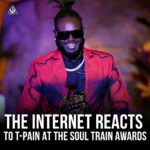 T-Pain Instagram - Following his acceptance of the Legend Award at the @soultrain Awards, the internet gave @tpain his much-deserved flowers 💐💐 #soultrainawards