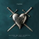 Tank Instagram - NEW SINGLE ALERT!! “Before We Get Started” feat @myfabolouslife 3/8 Did you miss me?..😎 R&B MONEY