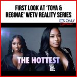 Tiny Harris Instagram - Ayeeee.. Look at my family..🙌🏽🫶🏼 Mother and daughter duo @toyajohnson & @itsreginaecarter are set to hit your Tv screens in August. Here’s a first look at their WeTV reality series’Toya & Reginae’ airing in August.