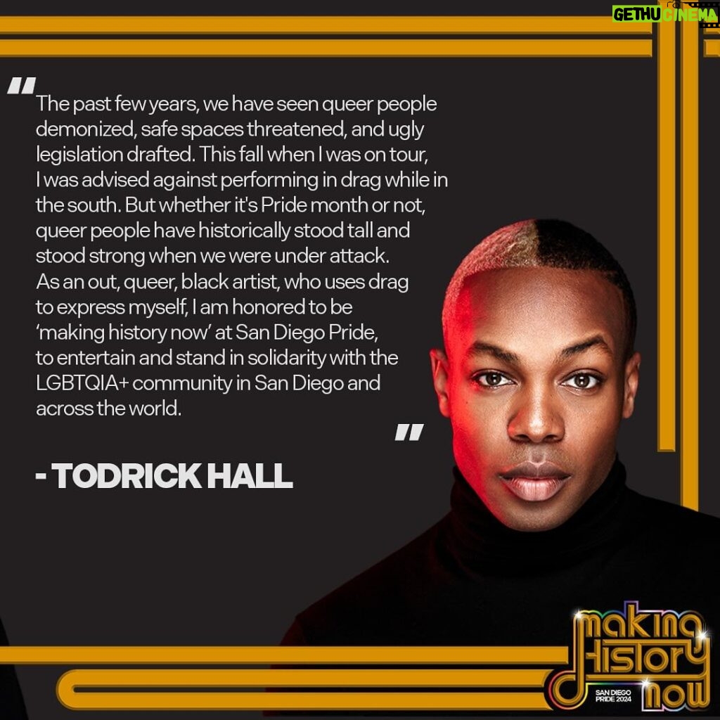 Todrick Hall Instagram - Guess who’s headlining San Diego pride July 20!?!?!? It means so much to me to be taking the stage with these iconic queens of color! Let’s go!!!