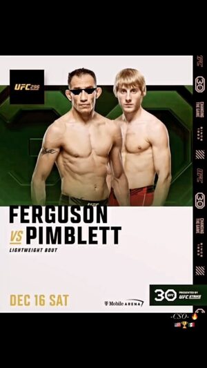Tony Ferguson Instagram - “We’re🦹‍♂️Back Feel The🪄Magic 🔥”
Tony “El Cucuy” Ferguson VS Patrick Pimblett
UFC 296 December 16, 2023
Las Vegas, Nevada
11 Weeks Out, Get Your Tickets 🎫 Crew🍃
-Champ 🦹‍♂️ -CSO- 🇺🇸🏆🇲🇽 # 🔥