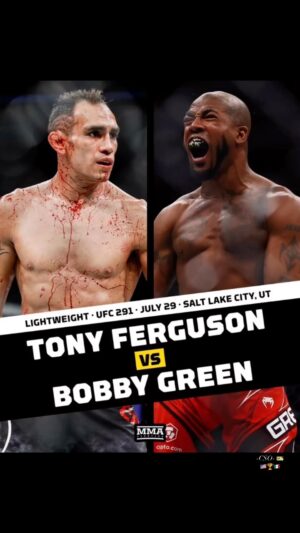 Tony Ferguson Instagram - “Ladies & Gentlemen,… It’s Dub Season” 
My sights are set. 🕶️
UFC🥇291 Scheduled Lightweight Bout ✍️💨🍃
Tony “El Cucuy” Ferguson VS Bobby Green
Salt Lake City, Utah 🌄 July 29, 2023 🎫 Putting Pressure Back On The😰Competition, Grinding For The Finish 💯 
# BringinItToBobby # VictoryOn3 🤜💥🤛
-Champ ⚔️🕶️ -CSO- 🇺🇸🏆🇲🇽 # 🚣‍♂️💨🍃 # Therewillbeblood 🩸