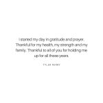 Tyler Perry Instagram - Be thankful. Be grateful. Today and every day. Happy Thanksgiving!