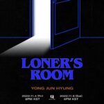 Yong Jun-hyung Instagram - [LONER's ROOM] CONCERT 🥕공연 일시 2022.11.04. 8PM 2022.11.05. 6PM 🥕공연 장소 YES24 LIVE HALL 🥕예매 일정 2022.10.14. 8PM ~ 🥕예매 사이트 인터파크 티켓 (https://bit.ly/3yxydOo) 예스24 티켓 (https://bit.ly/3SWk8Ci) #YONGJUNHYUNG #LONERs_ROOM #BLACK_MADE