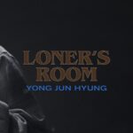 Yong Jun-hyung Instagram - 2023 용준형 CONCERT [LONER's ROOM] Concert Trailer #1 🔗 https://youtu.be/VYT8TmpmnlU @bigbadboii #용준형 #YONGJUNHYUNG #LONERs_ROOM #BLACK_MADE