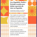 Zeca Pagodinho Instagram - 📰Deu na coluna Ancelmo Gois, do @jornaloglobo: Zeca Pagodinho, @paulao7cordas e @pretinhodaserrinha estiveram juntos para definir o repertório do show em celebração aos 40 anos de carreira do Zeca no Engenhão! No dia 4 de fevereiro, ele irá comemorar seu aniversário e as 4 décadas de samba junto a grandes nomes da nossa música! Conta pra gente: que música NÃO PODE FALTAR NO REPERTÓRIO? Ah, é bom garantir seus ingressos pois eles estão voando!! #ficaadica É só acessar ZecaPagodinho40anos.com.br! Não marca bobeira, hein! #ZecaPagodinho40anos