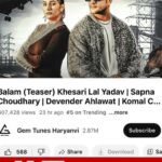 Khesari Lal Yadav Instagram - 🎶 'Balam' teaser is climbing the charts! 🚀 Now trending at #5 on GemTunesHaryanvi YT channel. Join the musical journey with Desi Queen @itssapnachoudhary and Bhojpuri King @khesari_yadav. 🌟 #Balam #khesarilalyadav #sapnachaudhary #Trending5 #HaryanviMagic 🎵🔥" @iamdevahlawat @itskomalchaudhary @raoinderyadav @reena.indereena @akshayk.agarwal @shineofficial.666 @gemdigitaloffcial @gemtunesofficial @vinayguptaofficial_ @thismohitjain #raoinderjeetsingh #reenayadav #gemdigital #gemtunes #gemtunesharyanvi #newharyanvisong #trendingpost #trending