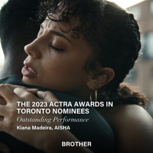 Kiana Madeira Instagram - Congratulations to @kianamadeira for her @actratoronto 2023 nomination for outstanding performance as AISHA in @brother_movie.

A big congratulations to all the other nominees. ✨