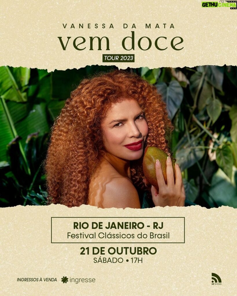 Vanessa da Mata Instagram - 🥭 Vem Doce, Rio! Atenção passarinhos cariocas: neste sábado, dia 21/10, estaremos de volta ao Rio de Janeiro com a turnê VEM DOCE. Vanessa da Mata se apresenta no festival @classicosdobrasil que acontecerá na Marina da Glória. 🎫 Ingressos à venda no site @ingresse (link na bio) 👉🏻 Marque aqui nos comentários os passarinhos amigos que não podem perder esse 🎶🥭 #VanessadaMata #VemDoce #VemDoceoShow #TurnêVemDoce