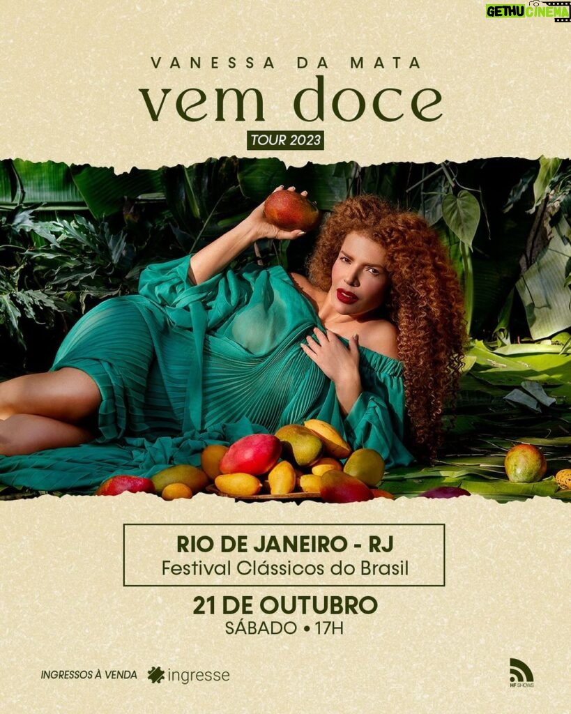 Vanessa da Mata Instagram - 🥭 Vem Doce, Rio! Dia 21 de outubro, sábado, estaremos de volta ao Rio de Janeiro com a turnê VEM DOCE. Vanessa da Mata se apresenta no festival @classicosdobrasil que aconcerá na Marina da Glória. 🎶 Que músicas não podem faltar neste show? 🎫 Ingressos à venda no site @ingresse (link na bio) #VanessadaMata #VemDoce #VemDoceoShow #TurnêVemDoce