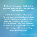 Sarah Paulson Instagram - PLEASE AMPLIFY EVERYWHERE. Quintin Jones is scheduled to be executed tonight, May 19th, in Texas. We have only hours to try and get Texas Governor Greg Abbott to grant a 30 day Stay of Execution so that Quintin's legal team can continue the work of trying to save his life.

He, and tens of thousands of people across the country, are pleading for a reduction in his sentence, from death to life in prison. Yesterday the Texas Board of Pardons and Paroles voted against granting him this clemency. In 2018, the board recommended such clemency for Thomas Whitaker, a white man, who's plea for clemency was very similar to Quin's, who is Black. This raises concerns that the Board's decision was racially biased, warranting an investigation into their process.

Ways you can help:
Call the Governor's office and ask he grant the 30 day stay using the numbers at gov.texas.gov/contact
Tag @govabbott and ask he grant the 30 day stay, use the hashtag #savequintinjones
Raise awareness by sharing this post and info
Sign the petition at bit.ly/savequin
Learn more about Quintin's case at clemencyforquin.com link in bio