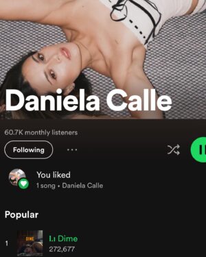 Daniela Calle Instagram - Ultimamente❤️‍🔥🪄

1. Fotos que me hizo el amor para todas mis plataformas de musica❤️ es la mejor? si lo es! 
2. DIME ~ disponible en todos lados, mi primera canción. 🥹
3. Una mas de del 1.
4. Muecas en el carro del video de DIME, hay algo que me parece muy lindo de los carros así como este 🚙
5. Pedi una almohada extra larga y llego justo en el momento de emoción por una noticia que sabrán muy pronto. 🤫
6. 🥶
7. No se que estaba haciendo. Solo se que habíamos terminado dia de grabación!
8. Dime una semana después que salió a la luz! GRACIAS 🥹
9. Selfie de ayer porque why not? 
10. Mi outfit a resaltar de la semana pasada.