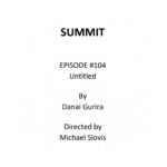 Danai Gurira Instagram - Fun fact - when I was writing tonight’s episode we didn’t have a show title yet. “Summit” was the working title. Loved collaborating with the glorious Michael Slovis on it. Scroll ➡️ to see one of my favorite lines right on the page.