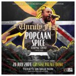 Spice Instagram - UK 🇬🇧 July 28th belongs to you , Unruly fest will never be the same @popcaanmusic let’s gooooooo Ready!!!!