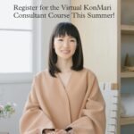 Marie Kondo Instagram - Registration is open for our summertime virtual KonMari Consultant Courses!✨

When you begin training to become a certified KonMari Consultant, you’re joining an inclusive global community of small business owners, each dedicated to helping clients reclaim their lives through tidying and working with the KonMari Method, sparking joy all the way!

🗓️Virtual KonMari Consultant Course
June 24 – June 26, 2024
9:00am – 2:00pm Pacific Time | 12:00pm – 5:00pm Eastern Time | 5:00pm – 10:00pm London

🗓️Virtual KonMari Consultant Course
July 29 – July 31, 2024
5:00pm – 10:00pm Pacific Time | 8:00pm – 1:00am Eastern Time | 10:00am – 3:00pm Sydney (July 30 – August 1)

⏰Register at: events.konmari.com
Sign-up during the early bird period to get an automatic $250 off admission!

Let’s organize the world together and spread joy!

#professionalorganization #professionalorganizer #konmarimethod #sparksjoy #smallbusiness #entrepreneur #career #organization #tidying