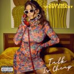 Chanel West Coast Instagram – Talk is cheap….but I won’t ever sell my soul 🙏🏼 Like, comment, & share if you’re feeling my new song! Realllyyyyy appreciate all the support! I’m an independent artist and every bit of support means the world to me! #talkischeap #newmusic