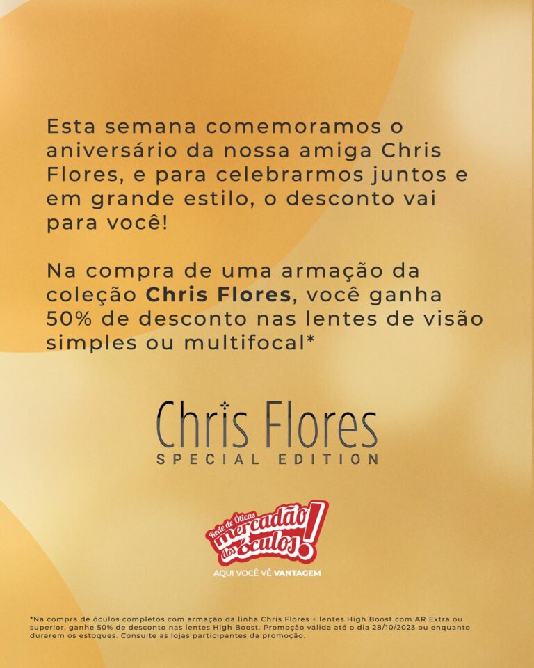 Chris Flores Instagram - Você merece todas as flores, @chrisfloresnet!💐 Nessa semana, nós do Mercadão dos Óculos, estamos celebrando com alegria o aniversário de alguém tão incrível como você. Que este novo ciclo seja repleto de realizações, alegrias e muitooos óculos.🤣 Por onde for, floresça. E continue sempre arrasando com a sua coleção exclusiva: Chris Flores Special Edition! ❤️ #chrisflores #oculosdamoda #oculosdesol #oculosdegrau #mercadaodosoculos