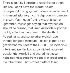 Debra Messing Instagram - #Repost @reginaspektor
・・・
Filled with thoughts, filled with feelings, crying daily, pushing myself to see what’s out there, praying for the hostages to be returned, praying for civilians to stay alive, staying strong yet not bitter, loving more and more and more. That’s where I’m at 🤍🩵💙💪🇮🇱. Am Yisrael Chai 🙌