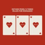 Esther Perel Instagram – This Valentine’s week, @estherperelofficial shared 3 romance rules to help you step up your game with your partner and play your cards right. If you love Esther Perel as much as we do, we’ve got exciting news…she’s going on a US tour! This tour-slash-immersive event will feature gameplay with the audience and discussions as she sheds light on the future of relationships, love, and desire – starting April 4th! Click the link in our bio to learn more about her upcoming tour, rules of romance, and new card game!