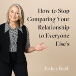 Esther Perel Instagram – After Valentine’s Day, it’s tempting to compare our relationships to everyone else’s, but love is not one-size-fits-all. Celebrate your unique journey, regardless of how it measures up to others. 

Swipe for five methods on how to put the blinders up and focus in on you and your partner. For the full @cosmopolitan article, visit the link in my bio.