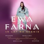 Ewa Farna Instagram – 🇵🇱 here we go finally…
Tour de POLAND 🤩 
jesien 2024 & 15 lat na scenie = WYJATKOWE MUZYCZNE SPOTKANIA Z WAMI❤️🔥🙌🏻

15 lat mojej muzyki i energii (jak dzis w programie Na dobry wieczor w TV😉) oraz nowosciiii🔥
Bedzie ROZPIERDOL.

Bilety w sprzedazy TERAZ😇
na @going.app i @empik_bilety oraz stacjonarnie w @empikcom 

#ewafarna #trasakoncertowa #15latnascenie #jubileuszowatrasa