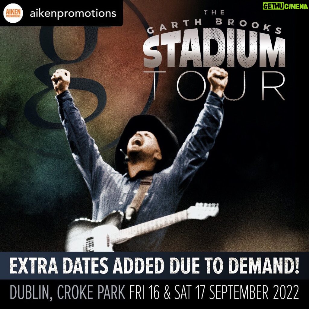 Garth Brooks Instagram - Repost:💥𝟮 𝗘𝗫𝗧𝗥𝗔 𝗗𝗔𝗧𝗘𝗦 𝗔𝗗𝗗𝗘𝗗 💥⠀ ⠀ @GarthBrooks has added 2 EXTRA DATES to The @CrokePark_official Stadium Tour. Tickets for 16th & 17th September are ON SALE NOW ⚡⠀(link in bio) #GarthBrooks #GARTHinIRELAND - @aikenpromotions