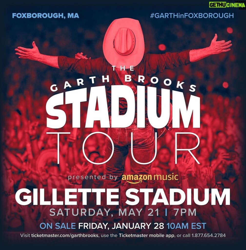 Garth Brooks Instagram - ANNOUNCING: #GARTHinFOXBOROUGH at Gillette Stadium Tickets go ON SALE Friday, January 28th, 10 AM ET This will be Garth's FIRST time at the home of the Patriots and the only Stadium Tour date in New England -Team Garth