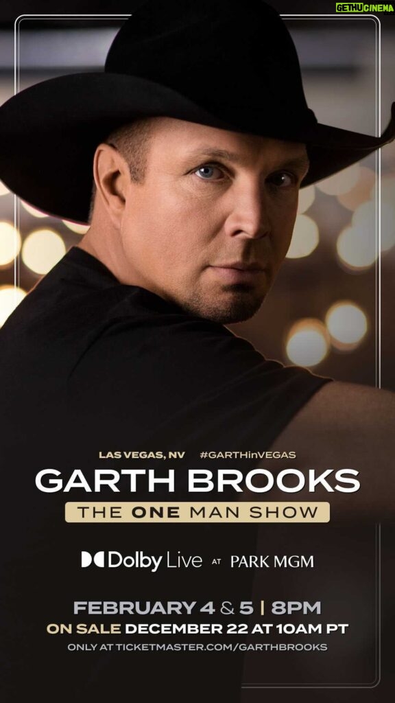 Garth Brooks Instagram - Garth Brooks: The ONE Man Show is set for Las Vegas. TWO NIGHTS ONLY! The concerts will be February 4th & 5th, 8:00 PM at Dolby Live at Park MGM. LIMITED SEATED. Tickets go ON SALE December 22 at 10am PT ticketmaster.com/garthbrooks - Team Garth #GARTHinVEGAS