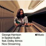 George Harrison Instagram - Listen to George’s entire catalogue in Dolby Atmos on @applemusic now! Made for Spatial Audio by Paul Hicks.