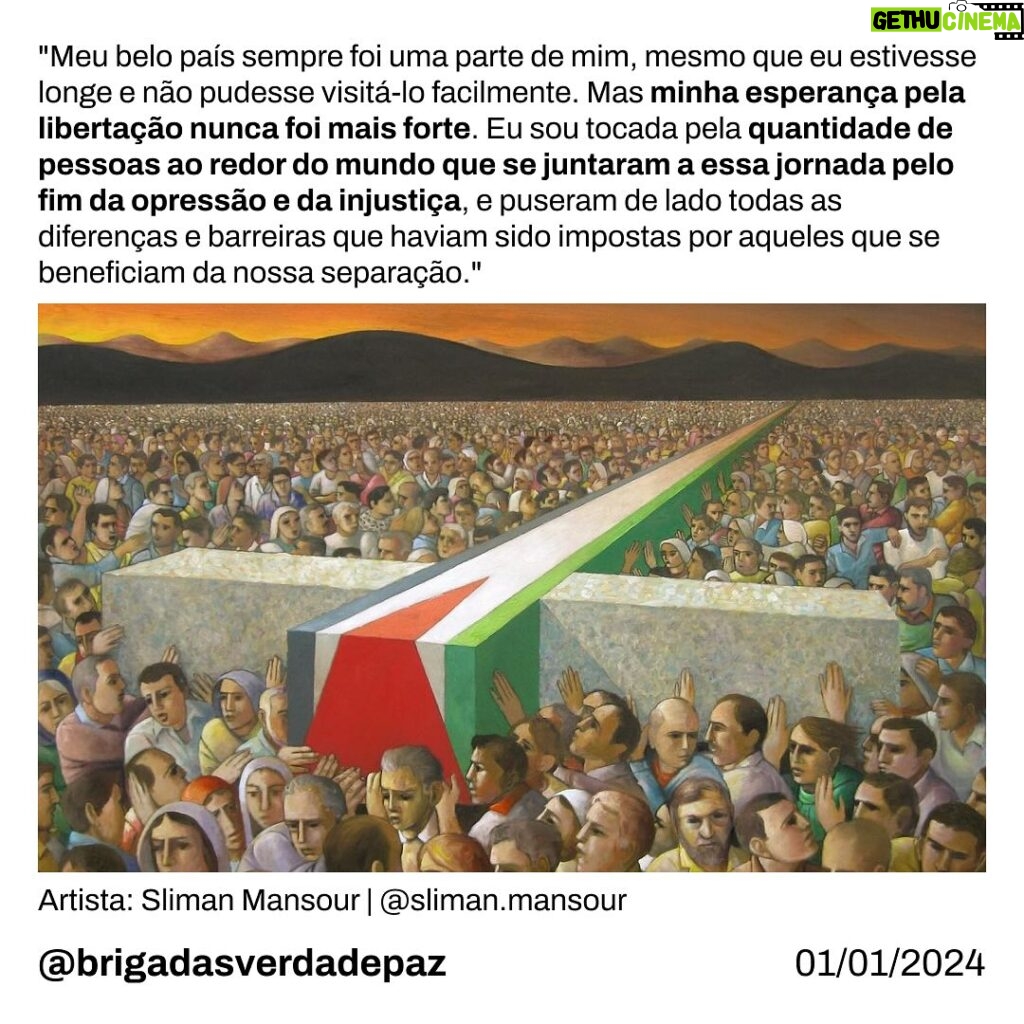 Giselle Itié Instagram - Neste ano que se inicia, vale que cada um olhe para o próprio coração e perceba que a compaixão e o trabalho feito em prol da P4lestin4, e também de toda humanidade e do planeta, volta para nós mesmos, que nos tornamos mais livres. 🕊️ Que o amor, o afeto e a coragem acompanhem a todos neste 2024. São os votos das Brigadas da Verdade e da Paz. ♥️✊🏾🇵🇸 Fonte: @mothercarejourney