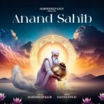 Harshdeep Kaur Instagram - The Anand Sahib - “The Song of Bliss” – is the spiritual and musical masterpiece of Shri Guru Amardas ji Cannot wait to share my rendition of this Blissful Bani with all of you.. Releasing this Vaisakhi 🙏🏼 #Waheguru #SatnamWaheguru #AnandSahib #HarshdeepKaur #Gurbani #Meditation
