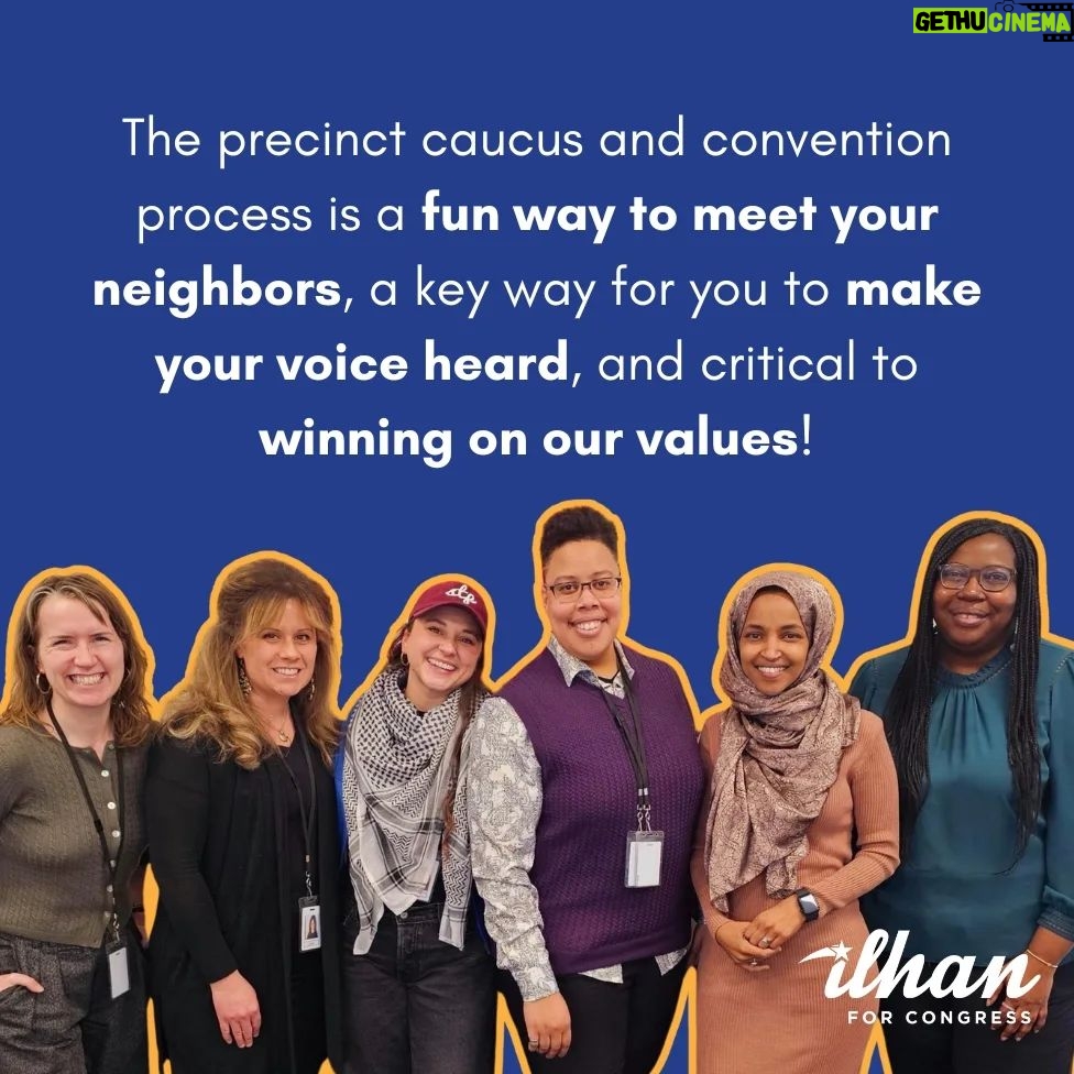 Ilhan Omar Instagram - Join Team Ilhan on caucus night! The precinct caucus and convention process is a fun way to meet your neighbors, a key way for you to make your voice heard, and critical to winning on our values! Here’s how you can do it: → Register with our team to get looped in at https://ilhanomar.com/caucus/ → Attend your Precinct Caucus on February 27 at 7:00pm. → Share with your neighbors why you are supporting Ilhan as a Precinct Captain. → Run to be a delegate to your Senate District Convention and eventually to your Congressional District Convention. If you are unable to attend your precinct caucus on February 27 but still would like to be a delegate, you can submit a non-attendee form to your DFL Senate District Chair by 5pm on Saturday (2/24). If you miss the DFL deadline on Saturday, please email us at caucus@ilhanomar.com to coordinate getting your non-attendee form delivered to your precinct. If you have any questions about the process, your precinct caucus location, submitting a non-attendee form, or anything else, email caucus@ilhanomar.com.