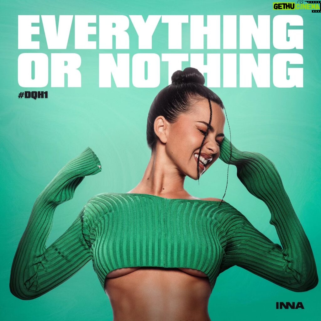 Inna Instagram - That's what she said "Everything or nothing" Dance Queen's house sesh. album !!!!! PRESAVE link in bio