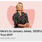 January Jones Instagram - I’m honored @vanityfair But please remember, I’m just a girl, staying at home all year, asking you to love her while I lose my marbles publicly and wait to go back to a paying job. Merry Christmas to all and especially to those who are out there working so hard to keep us all safe and healthy this year. You’re the real MVP’s ❤️
