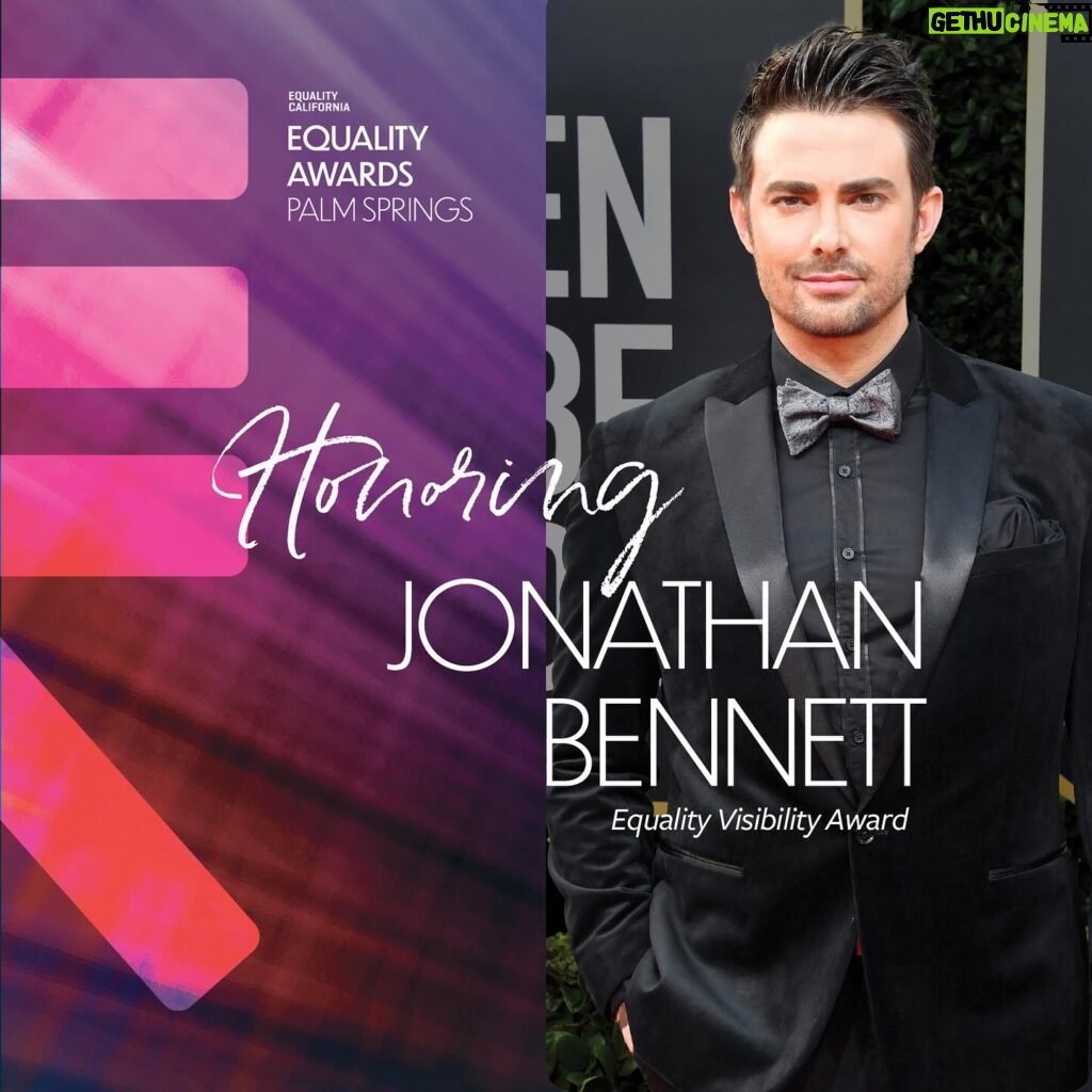 Jonathan Bennett Instagram - So honored to be receiving the Equality Visibility Award from Equality California. Happy to be doing the work, inspired by so many people. Come celebrate at the Equality Awards in Palm Springs with us November 12 go to eqcaawards.org