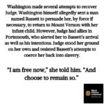 Joy Reid Instagram – What an irony that upon emancipation so many freedmen choose the name Washington for themselves. So many that between then and the descendants of the Washington’s slaves, something like 90 percent of Americans named Washington are Black.
.
Repost from @blackhistoryunlocked
•
The story of Ona Judge’s escape begins on May 21, 1796, when she escaped in the middle of a presidential dinner after learning that Martha Washington was going to give her to Washington’s granddaughter.

Sources: National Park Service, blackpast.org, All That’s Interesting & New York Historical Society