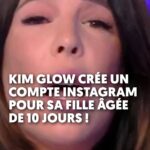 Kim Glow Instagram - « J’ai fait ça pour elle... pour son bonheur... pour son compte en banque... pour son avenir ! » @kim.glow.off crée un compte Instagram à sa fille âgée de 10 jours avec un contact pour des contrats publicitaires ! Elle nous explique tout en direct dans #TPMP ! #cyrilhanouna #kimglow