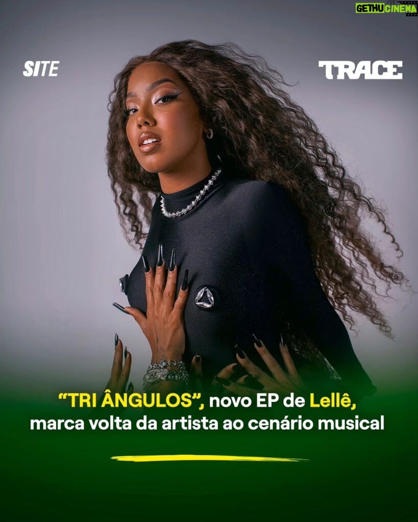 Lellê Instagram - A multifacetada Lellê, 26 anos, lançou em todas as plataformas de áudio, seu mais novo trabalho, o EP “TRI ÂNGULOS”, acompanhado de videoclipe da faixa “Pegada de Cria”. O projeto, que narra a trajetória da artista sob o ponto de vista da própria como mulher, conta com três faixas musicais: “Oi Filha”, “Pegada de Cria” e “Sai Pra Lá”. As faixas descortinam três personalidades que a artista absorveu durante a vida, ao ter sido criada por três mulheres diferentes da família. Lellê contou com as fortes presenças da mãe e das avós, materna e paterna. Assim, ela apresenta por meio das músicas a Alessandra, a Lellê e a Nega Braba. “Esse EP é uma homenagem a estas mulheres que fizeram de mim quem eu sou hoje”, diz Lellê. “Consigo perceber que carrego comigo essas três personalidades extremamente fortes.” O EP é completamente feminino e traz também três gêneros musicais diferentes: pop, R&B e funk, gêneros que também fizeram parte da construção da personalidade da artista. Lançado em 2022, a primeira parte do projeto mostrou a artista na skin bailarina, seguindo o mesmo propósito de apresentar ao mundo as personalidades de Lellê. O trabalho focado na dança contou com uma sequência de três vídeos, fazendo parte de um storytelling que a artista contou, até chegar nesta segunda parte. Ouça nas plataformas ou no site da Trace Brasil #tracebrasil #lelle #pop #soul